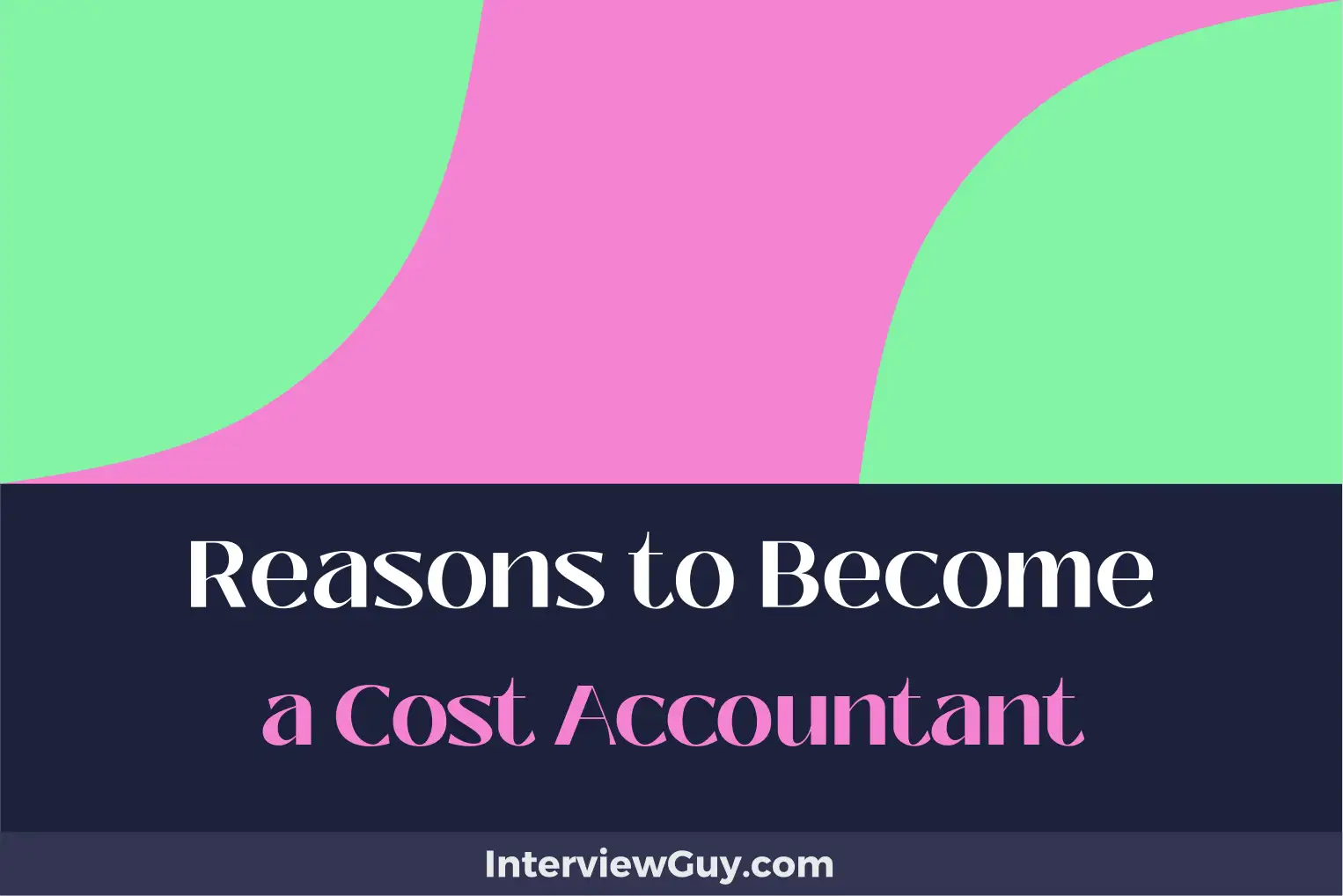 reasons to become a cost accountant