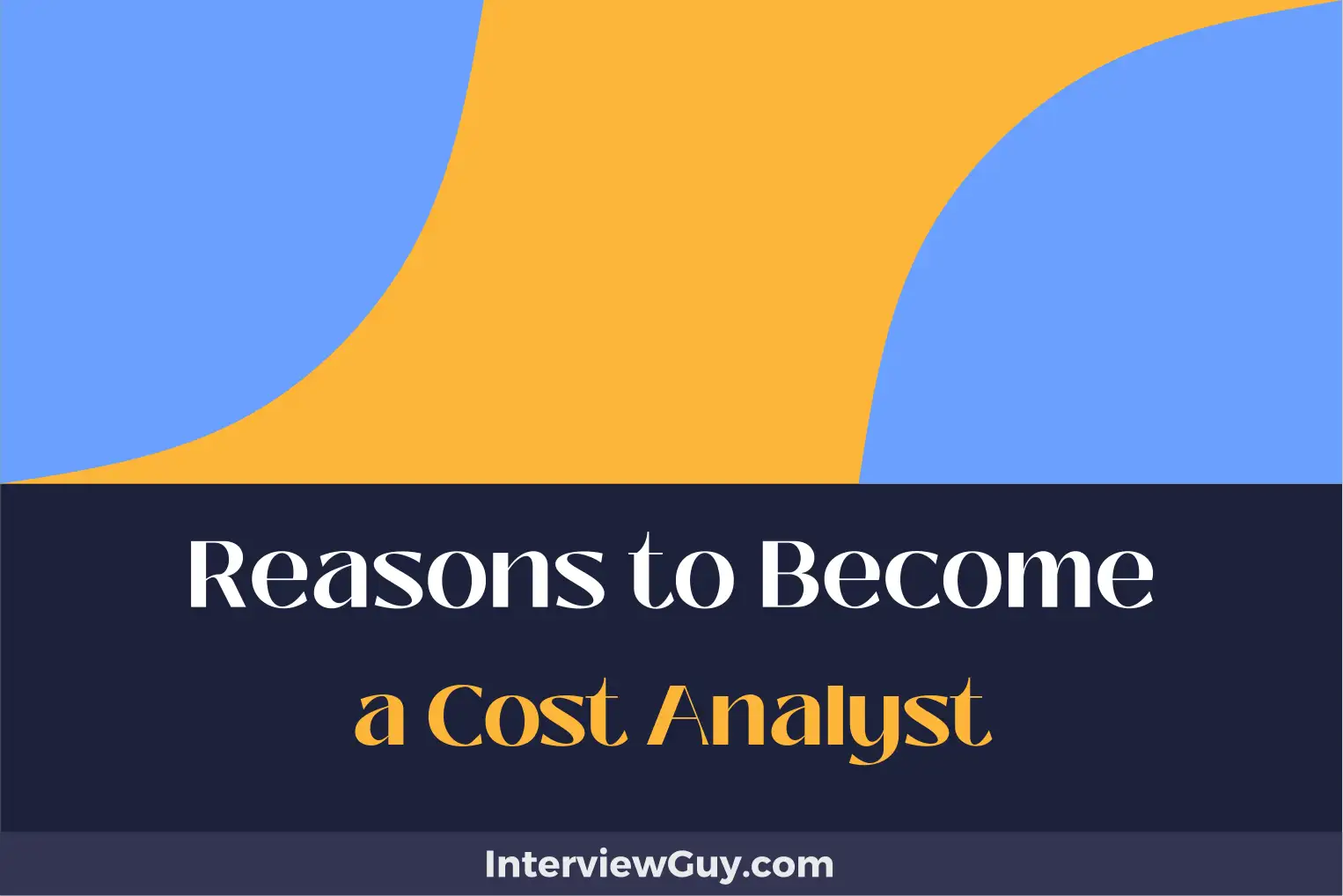 reasons to become a cost analyst