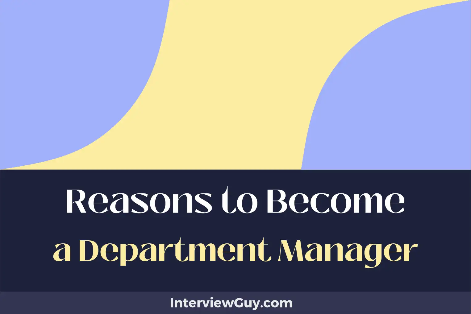 reasons to become a department manager
