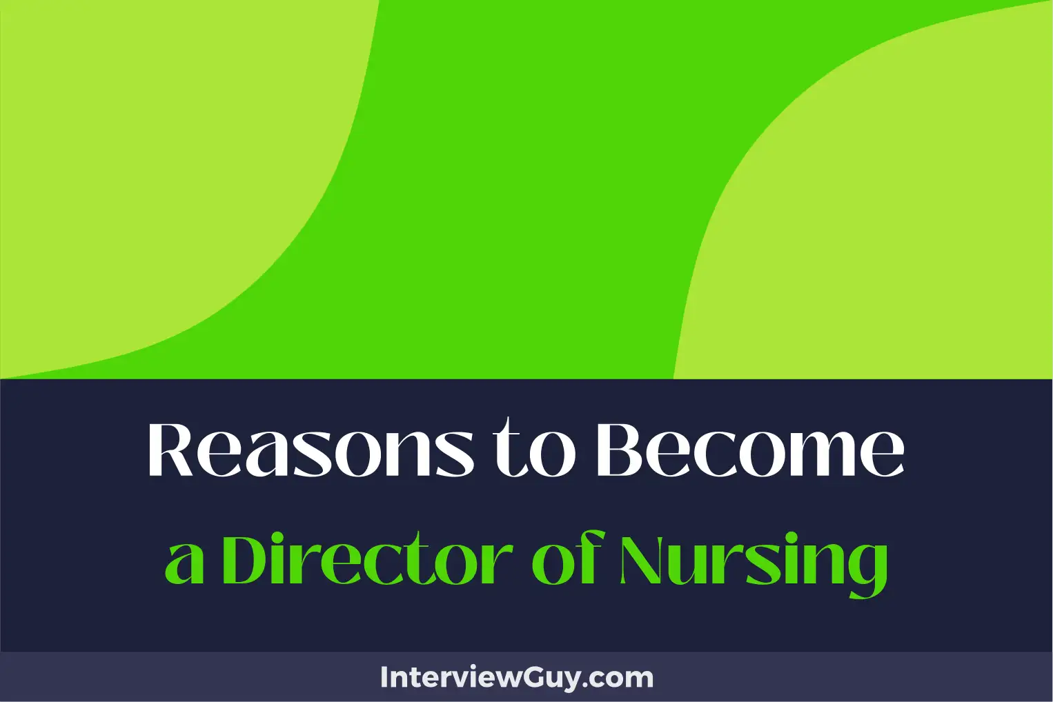 reasons to become a director of nursing