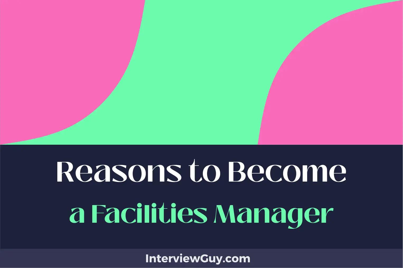 reasons to become a facilities manager