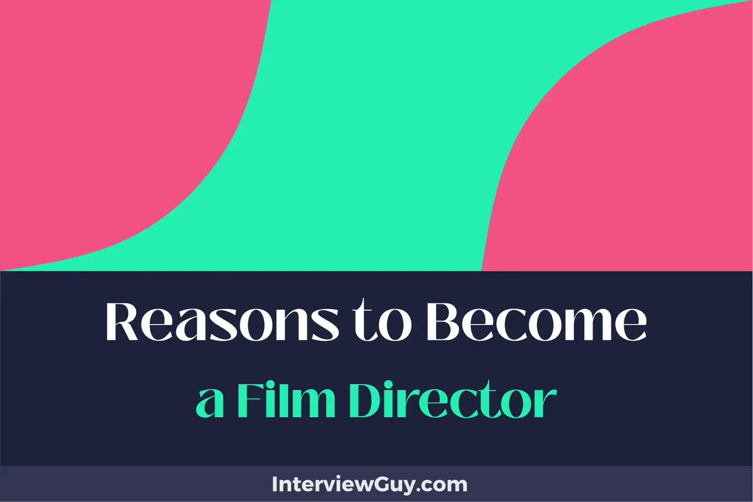 reasons to become a film director