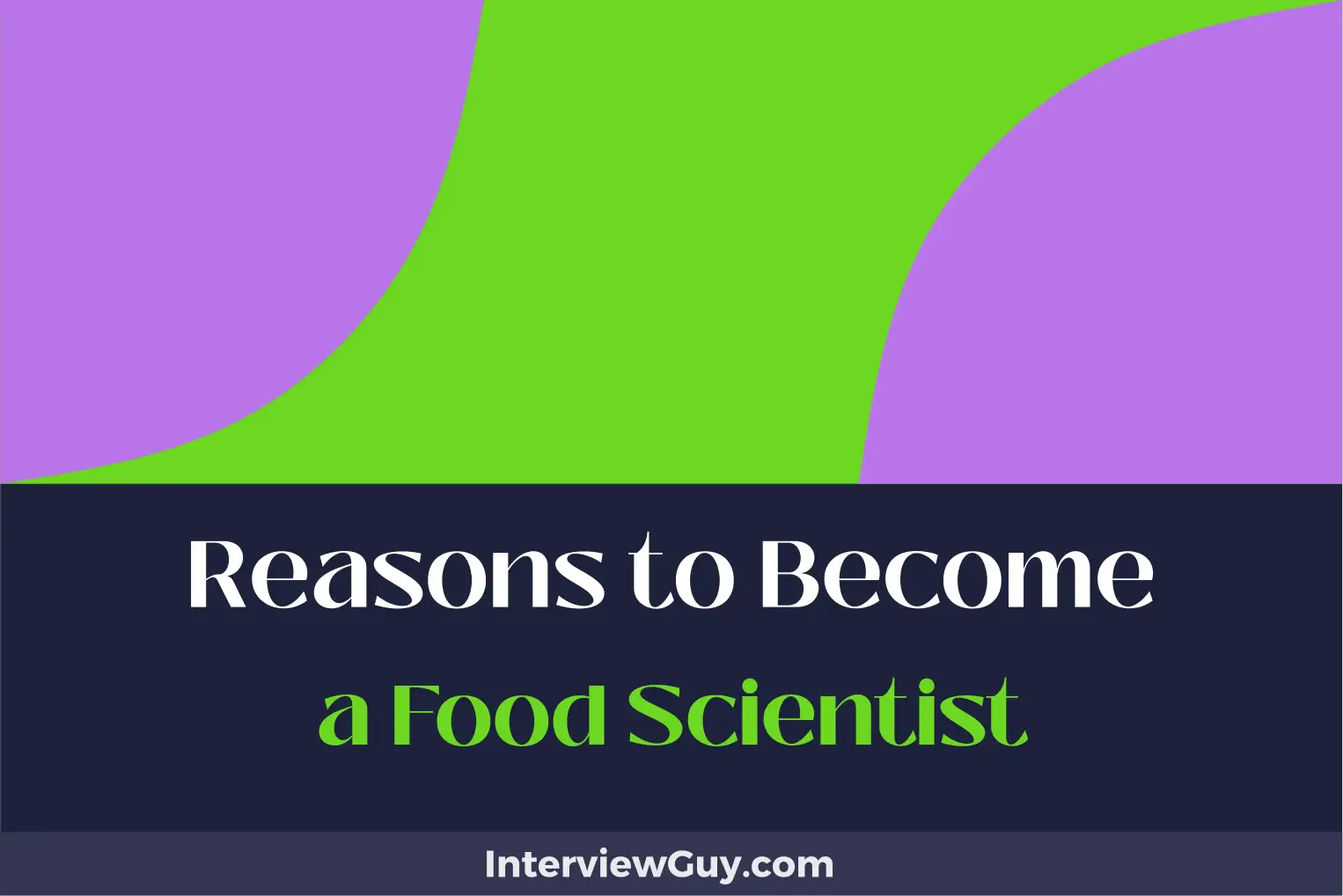 reasons to become a food scientist