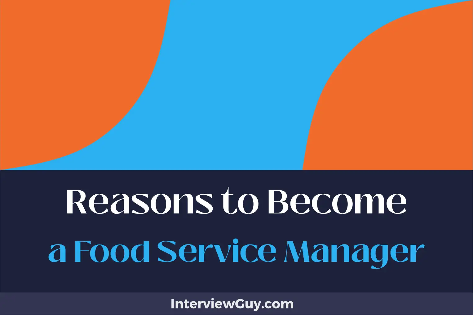 reasons to become a food service manager