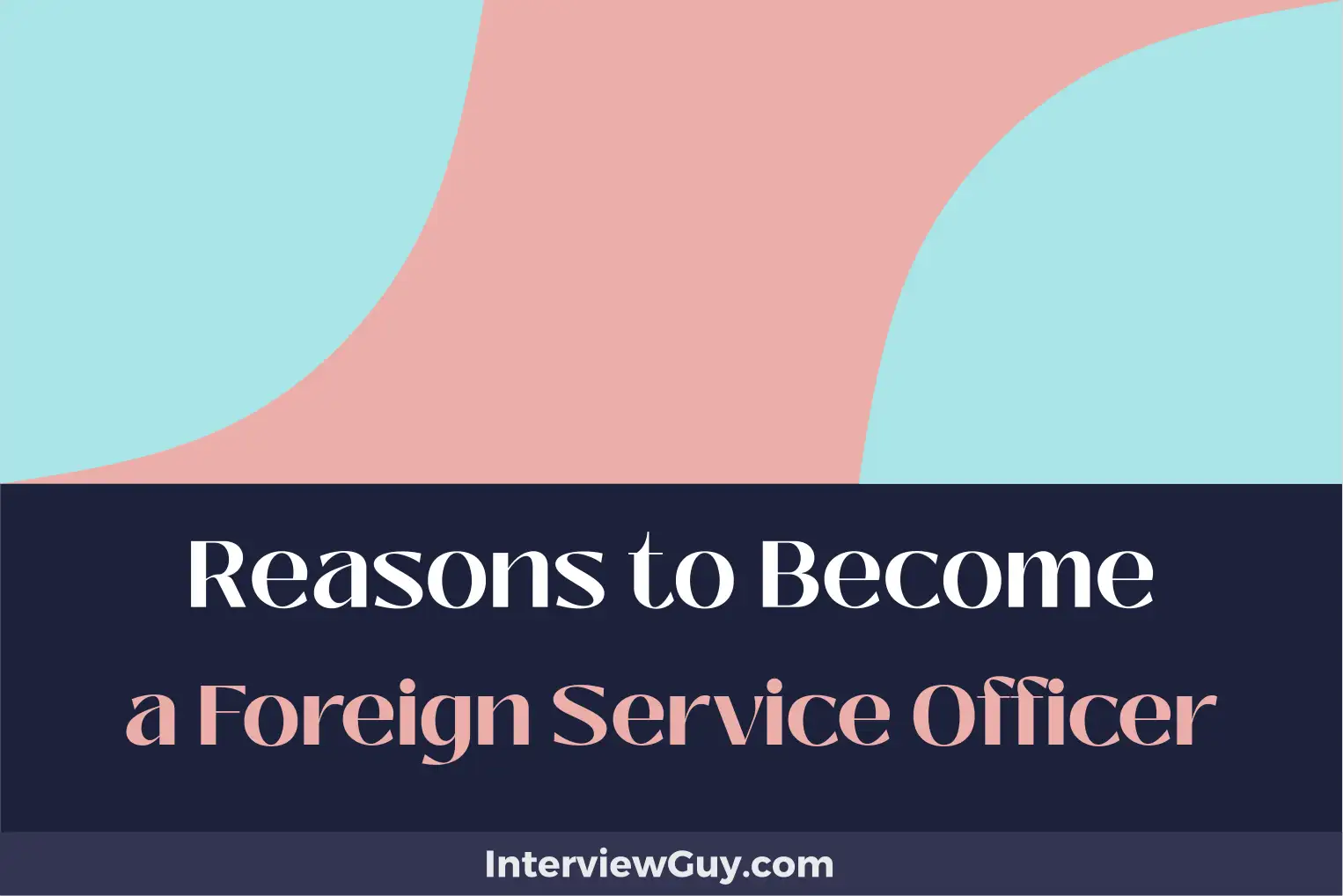 reasons to become a foreign service officer