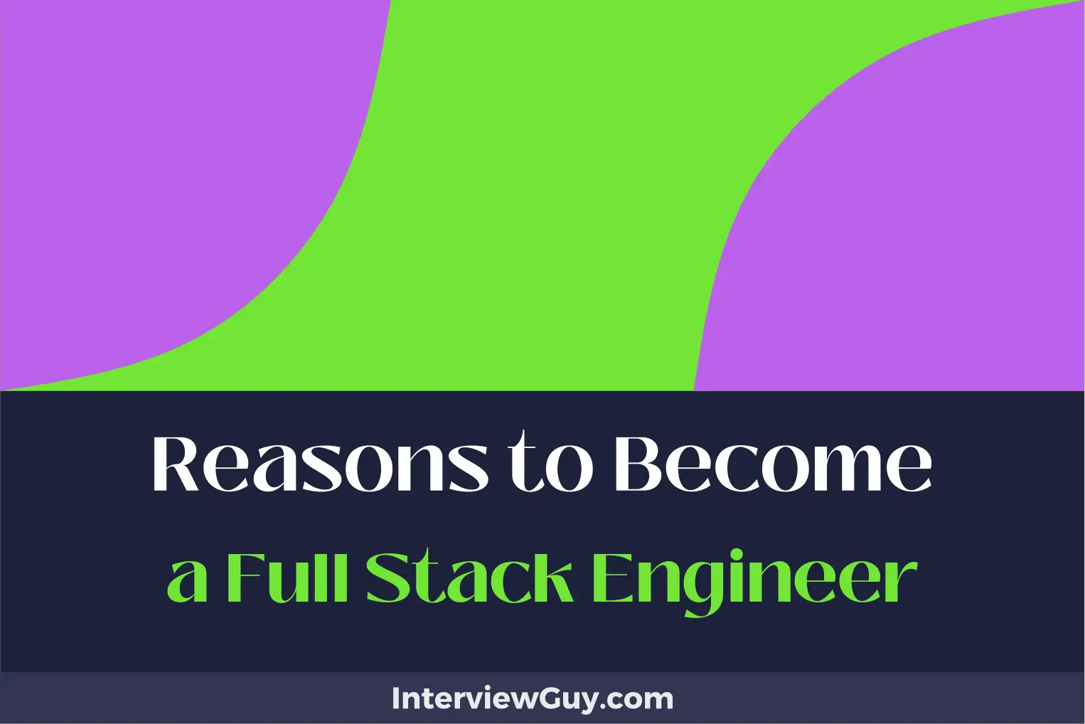 reasons to become a full stack engineer