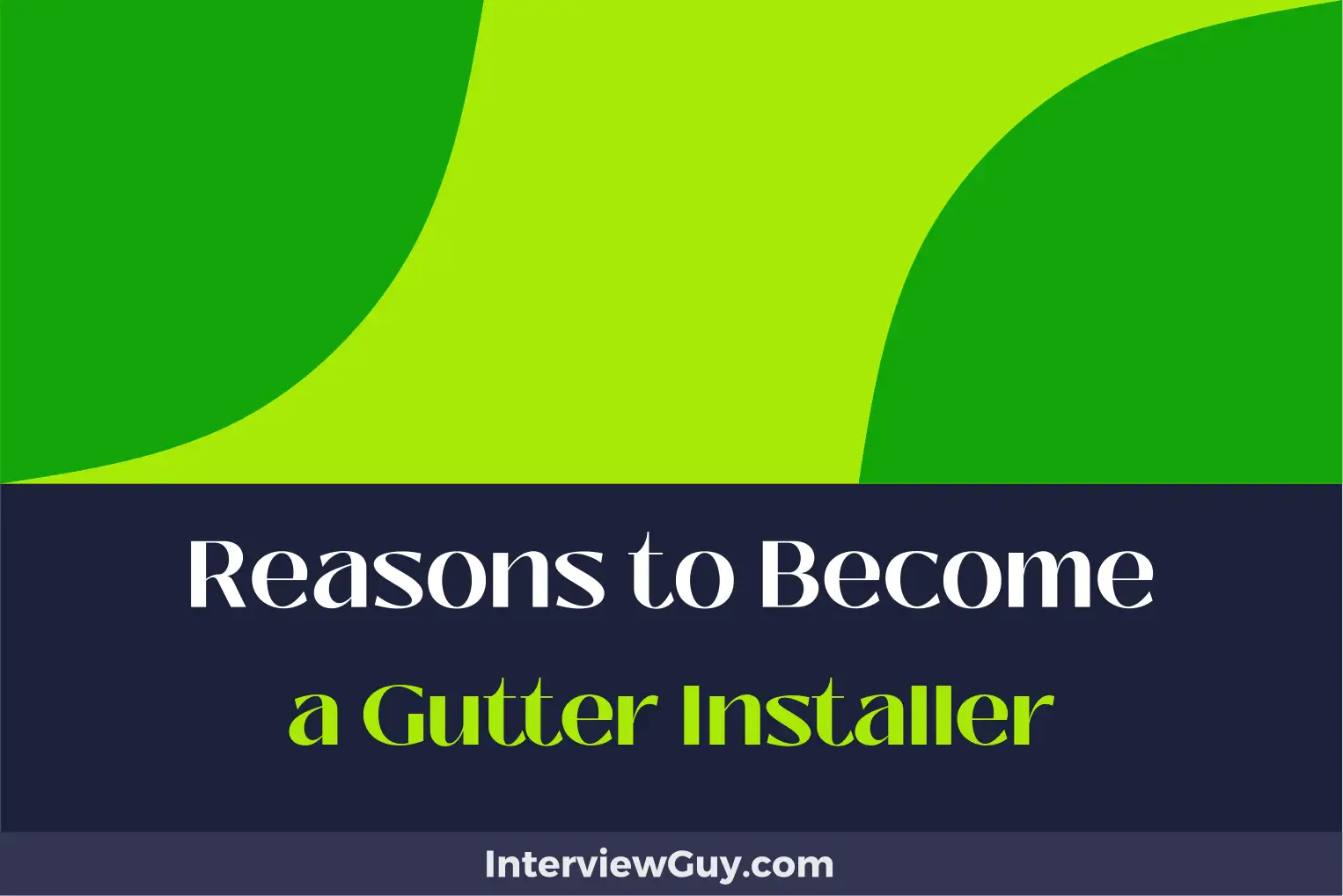 reasons to become a gutter installer