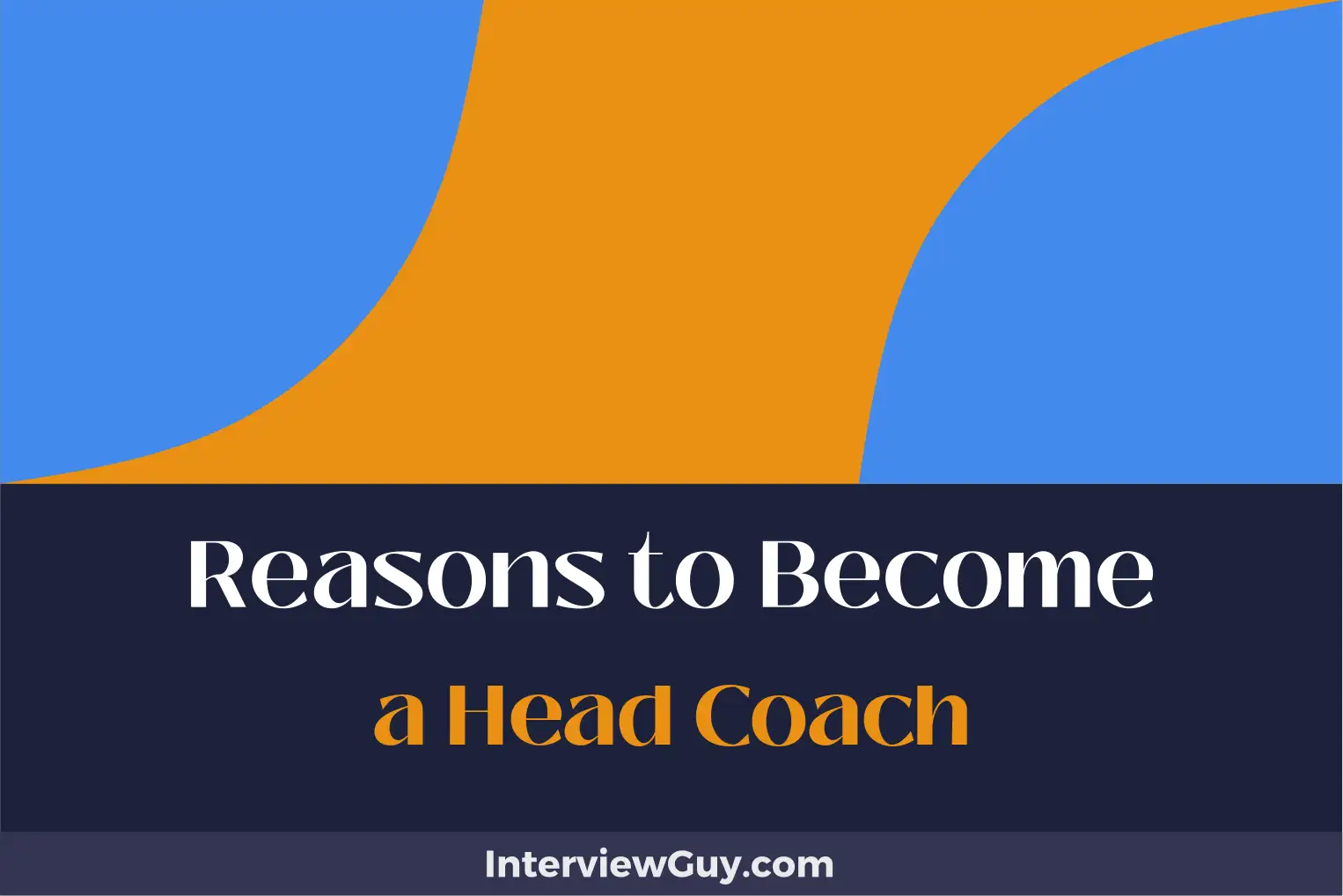 reasons to become a head coach