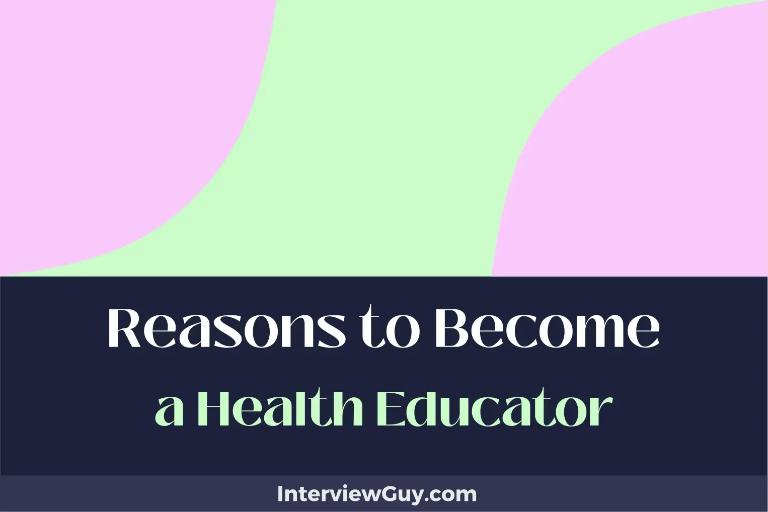 reasons to become a health educator