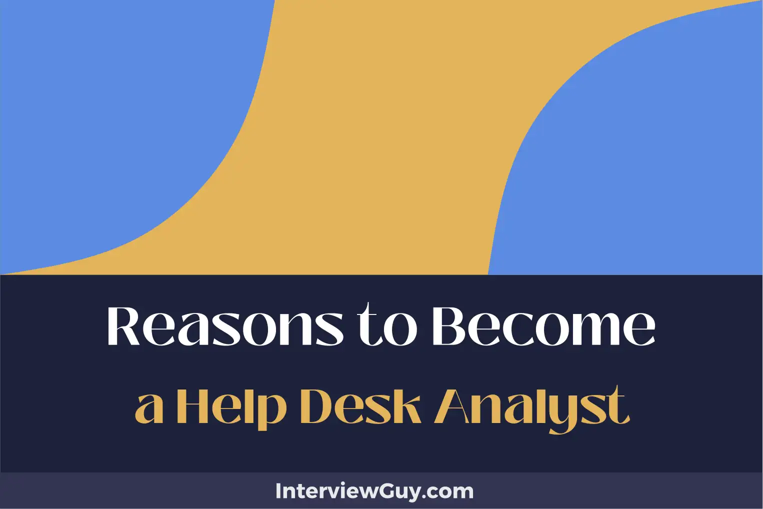 reasons to become a help desk analyst