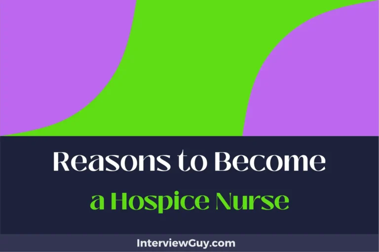 30 Reasons to Become a Hospice Nurse (Be a Beacon of Hope)