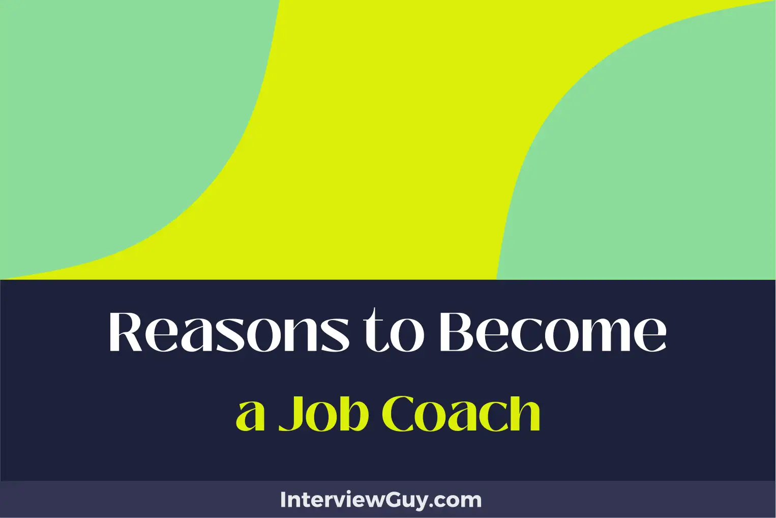 reasons to become a job coach