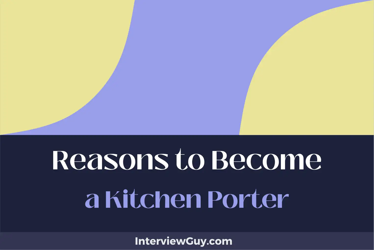 reasons to become a kitchen porter