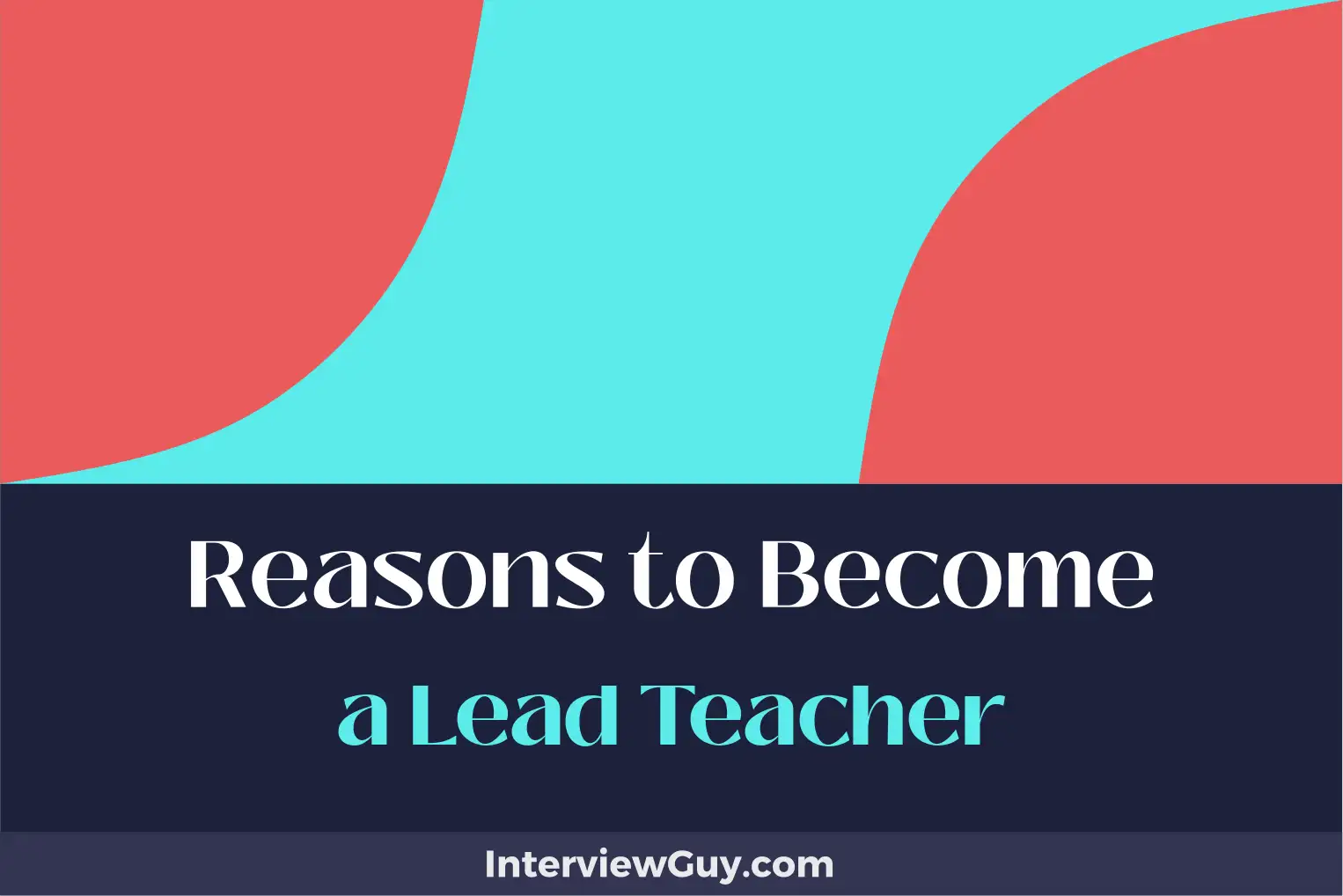 reasons to become a lead teacher
