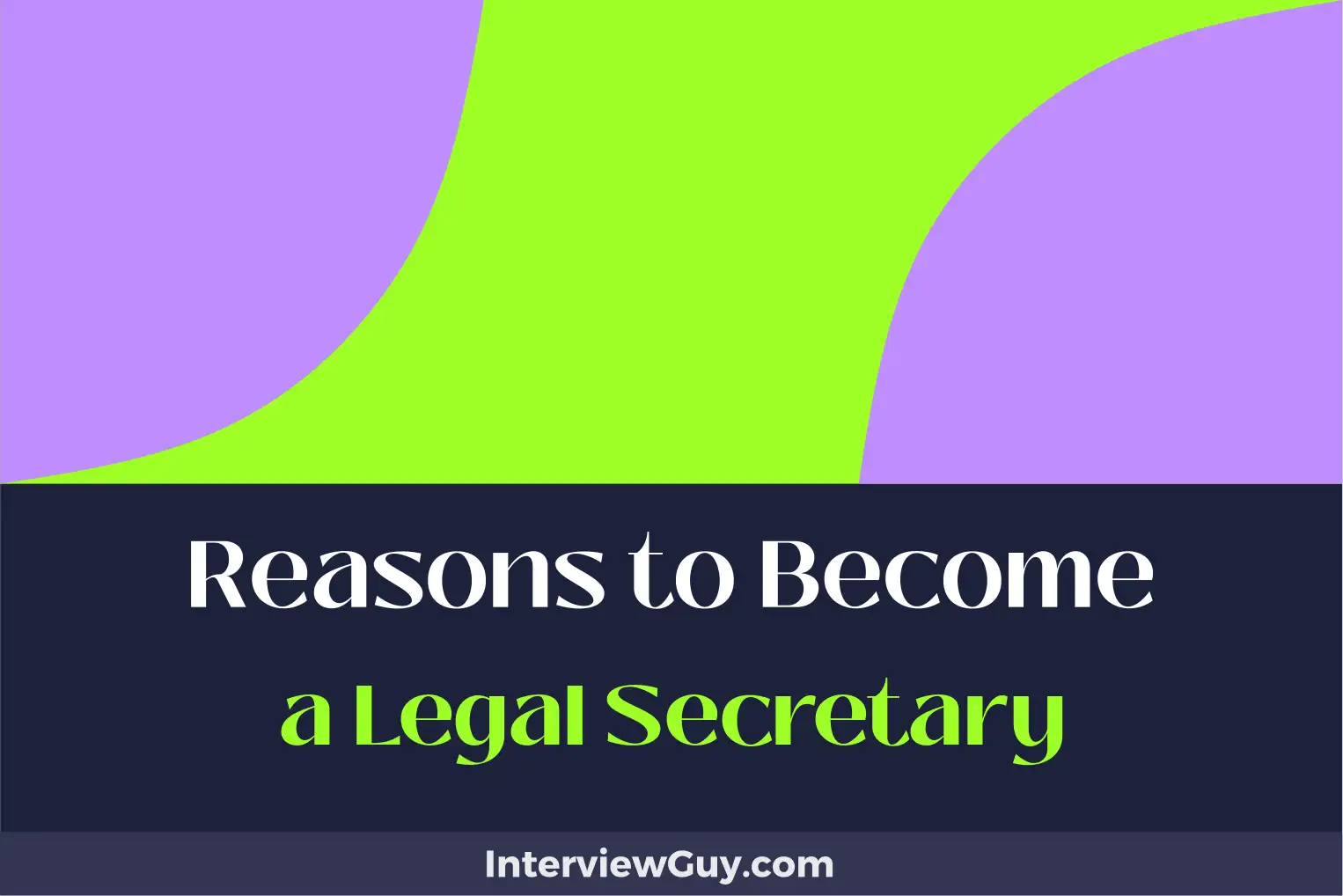 reasons to become a legal secretary