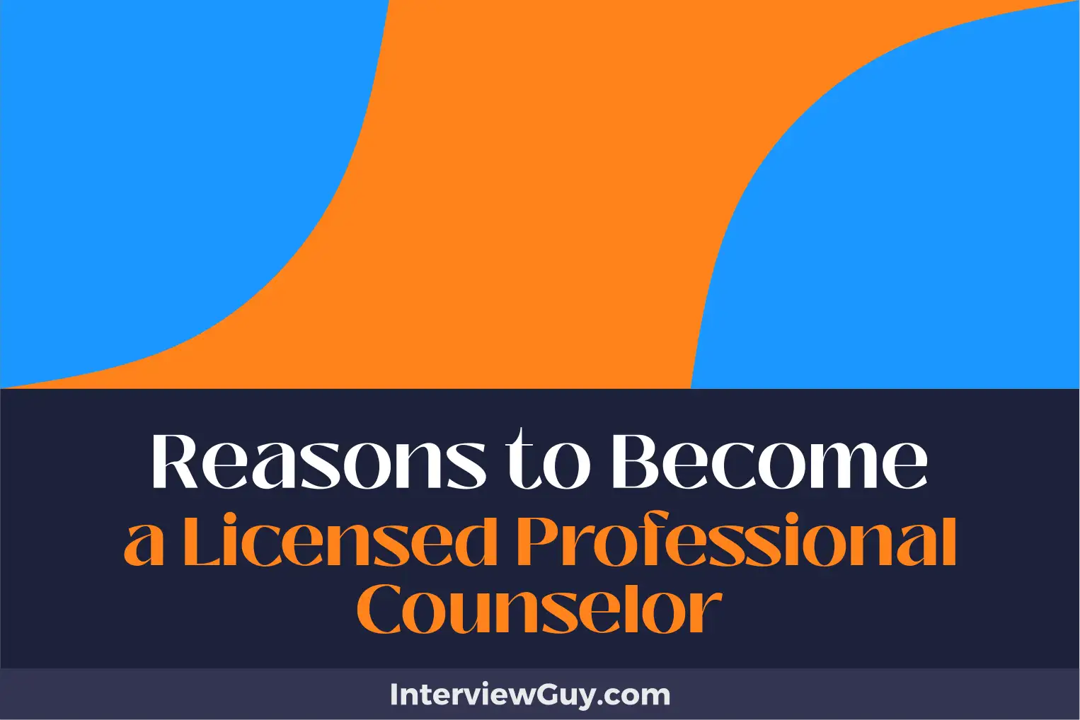reasons to become a licensed professional counselor