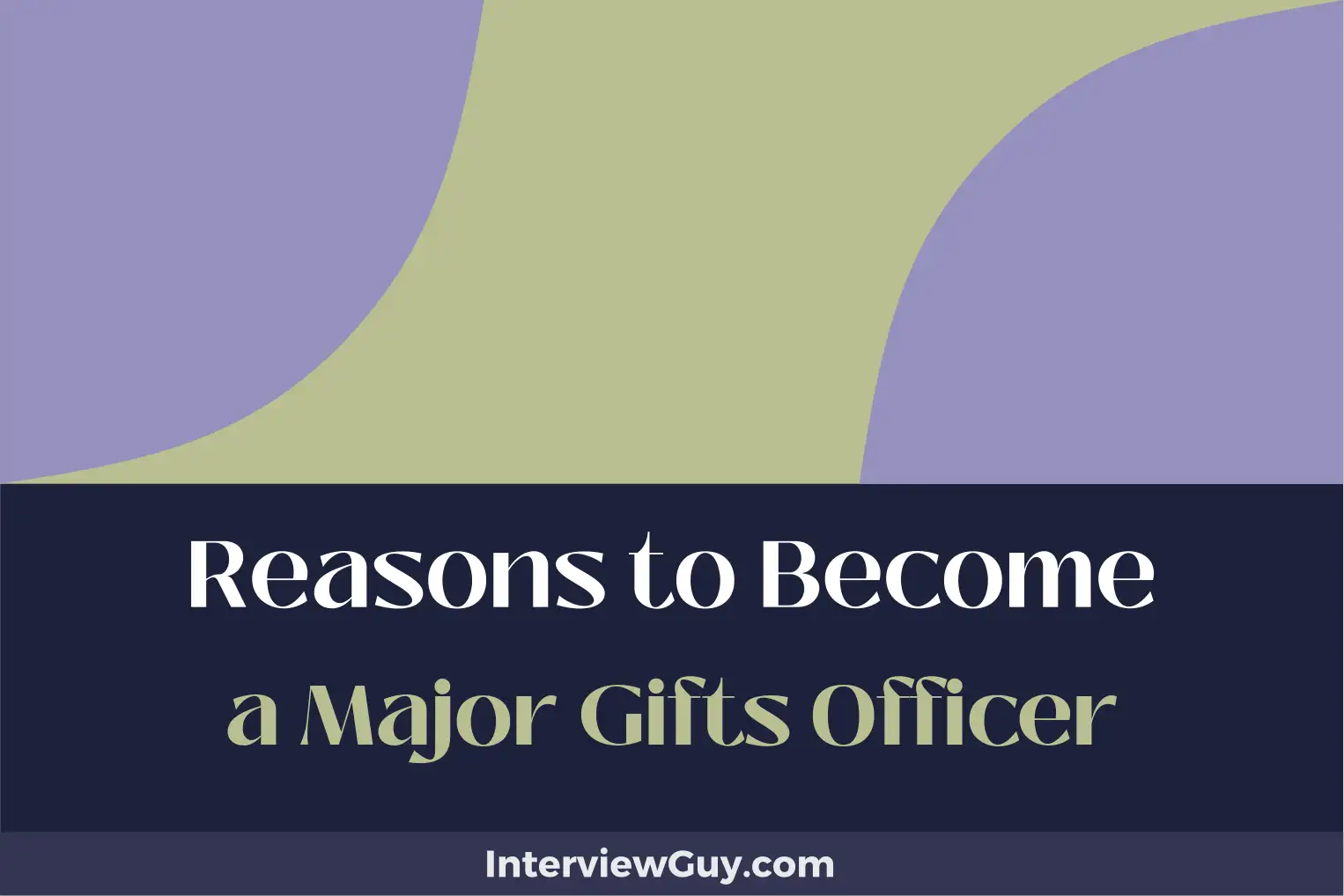 reasons to become a major gifts officer
