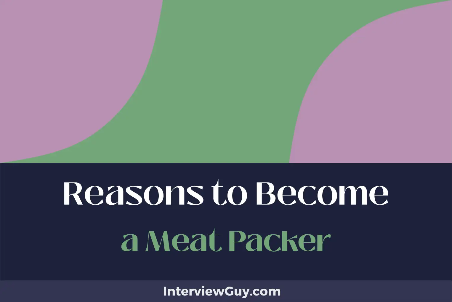 reasons to become a meat packer