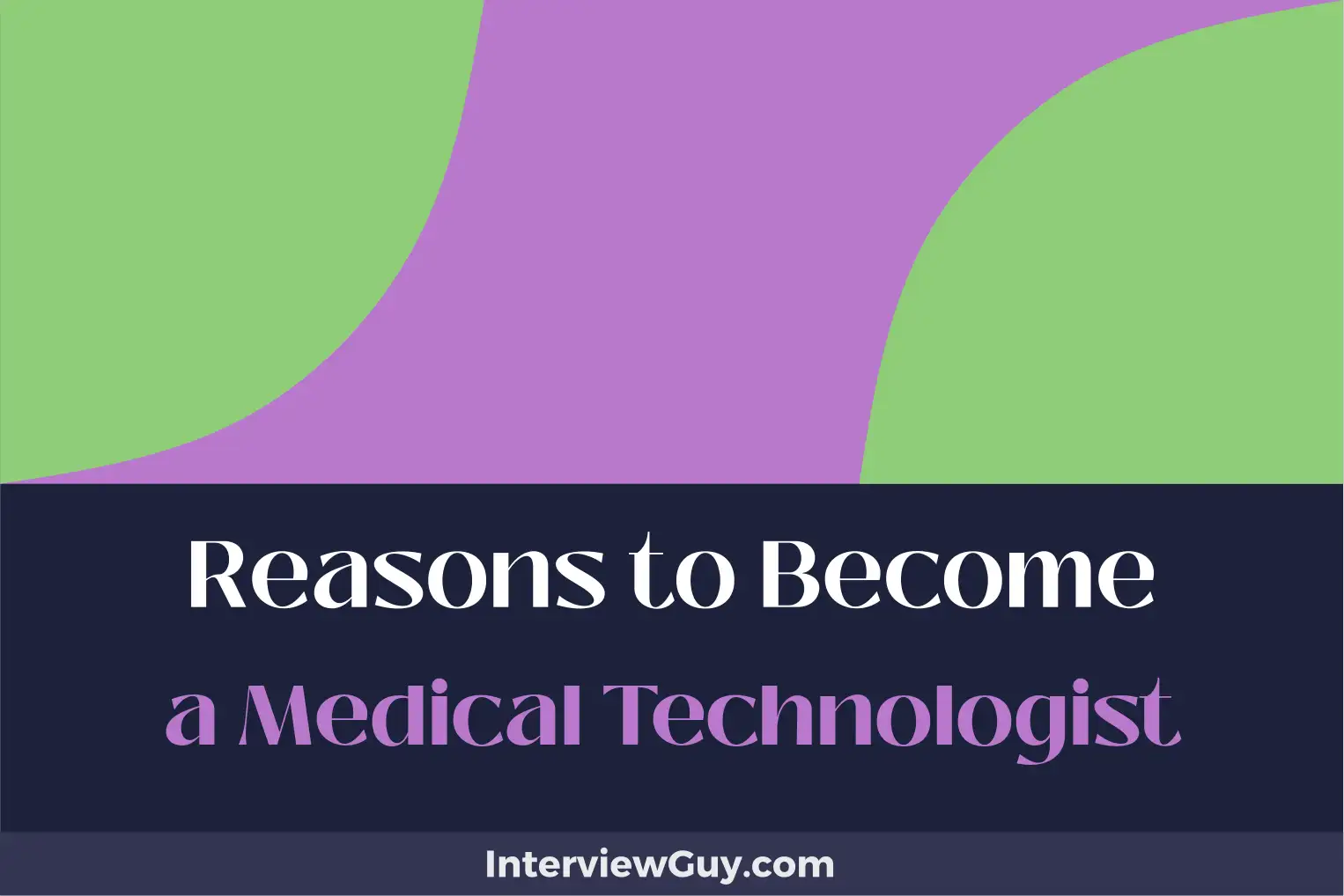 reasons to become a medical technologist