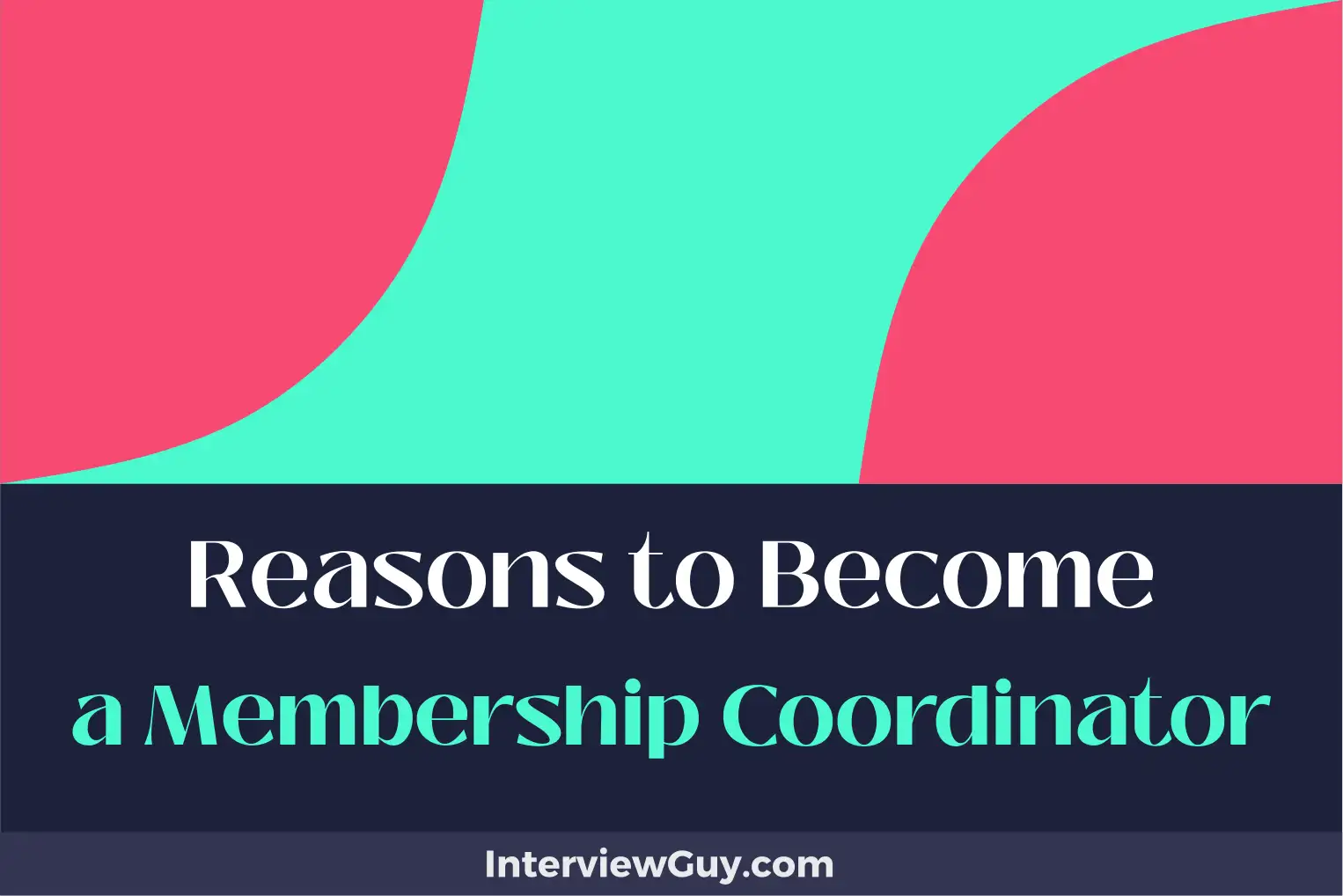 reasons to become a membership coordinator
