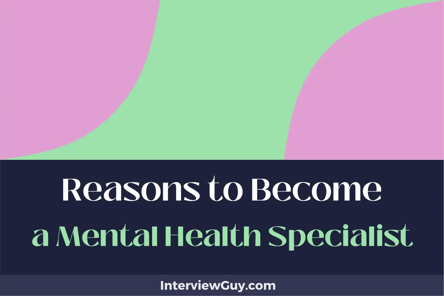 reasons to become a mental health specialist