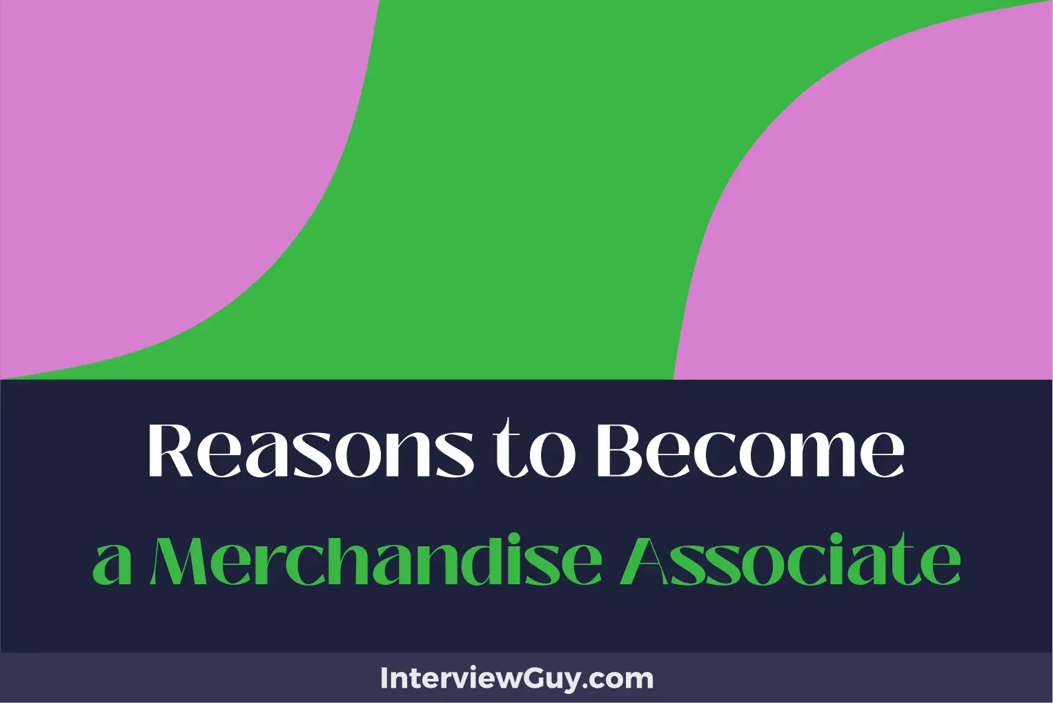 reasons to become a merchandise associate