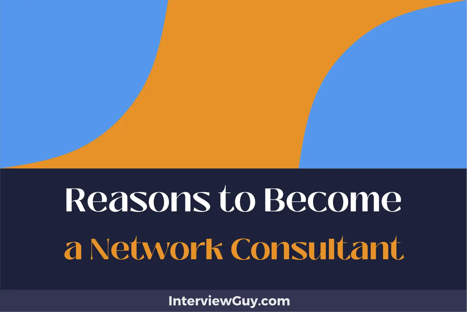 reasons to become a network consultant