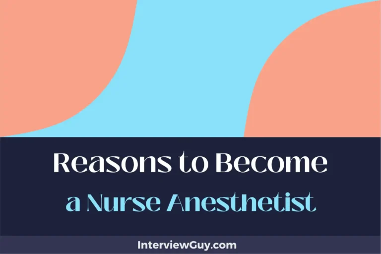 30 Reasons to Become a Nurse Anesthetist (Numbing the Pain)