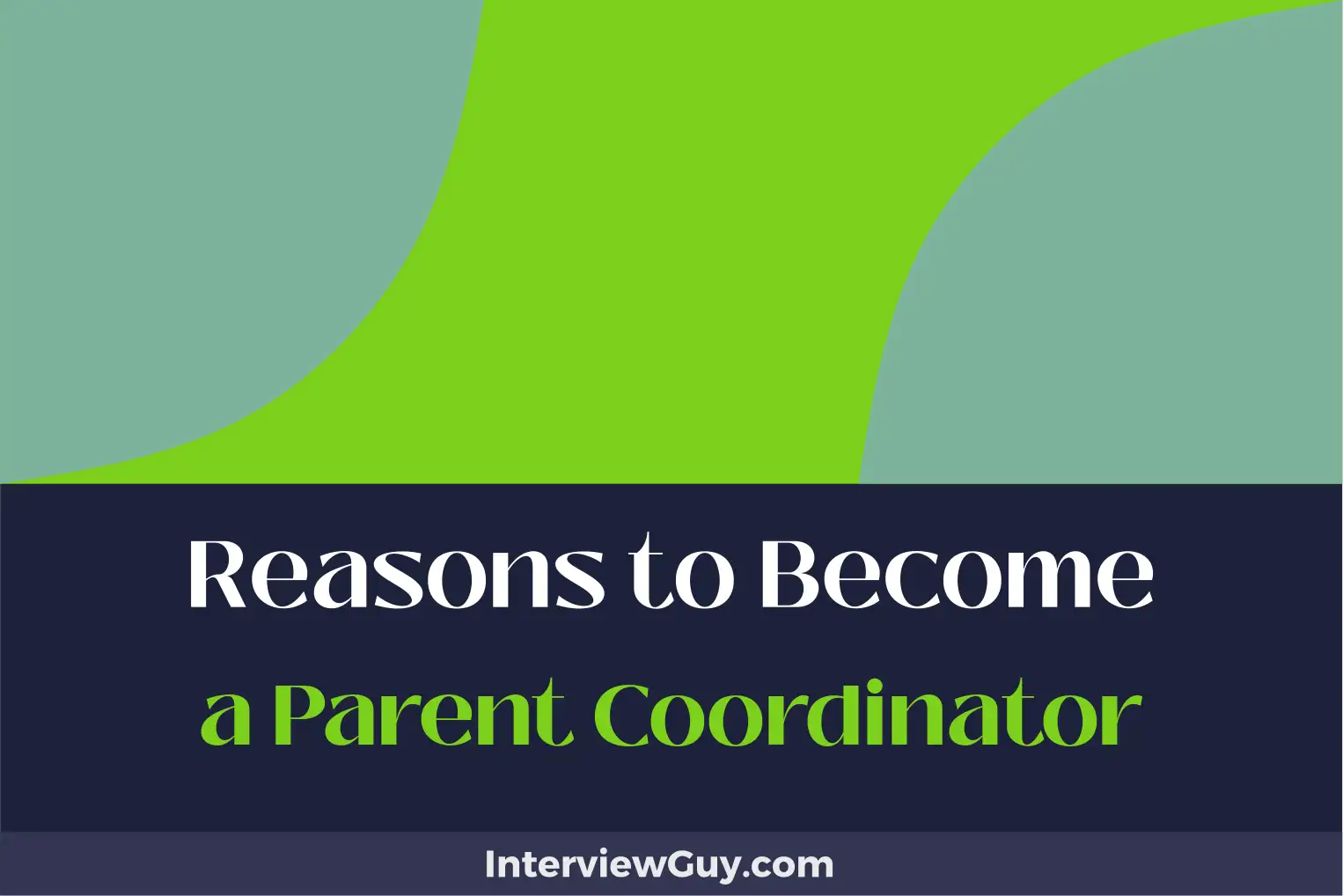 reasons to become a parent coordinator