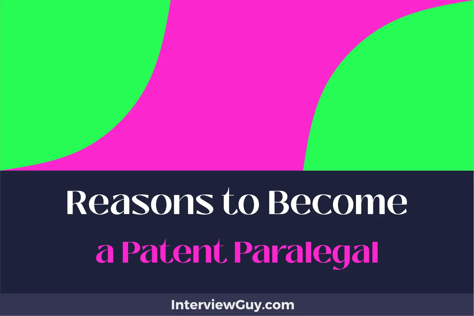 reasons to become a patent paralegal