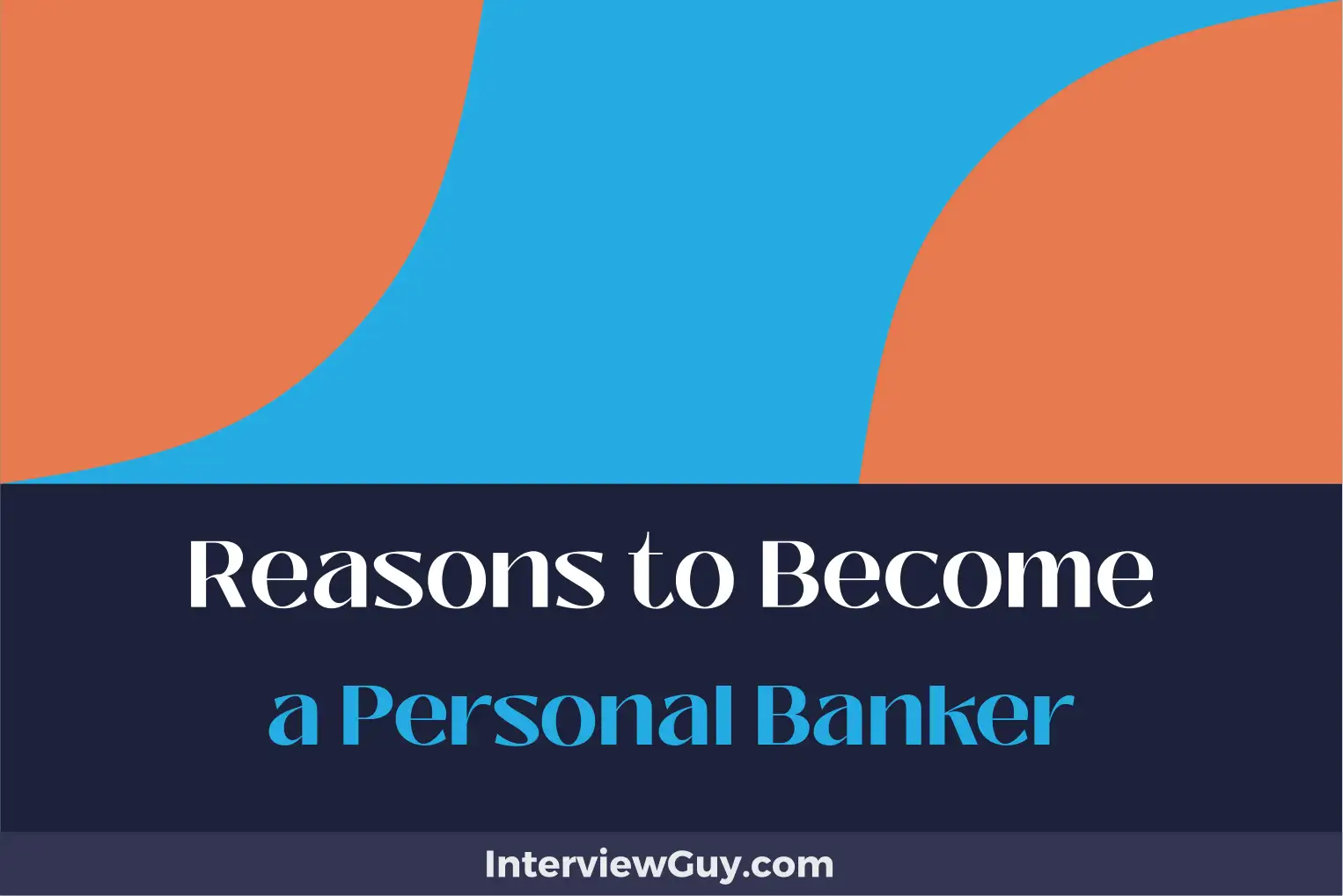 reasons to become a personal banker