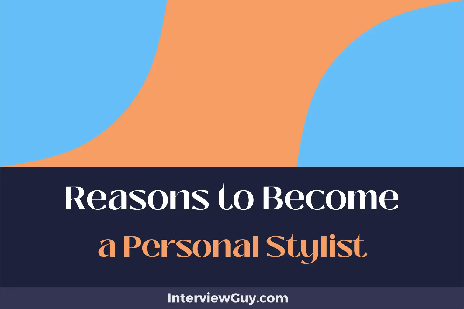 reasons to become a personal stylist