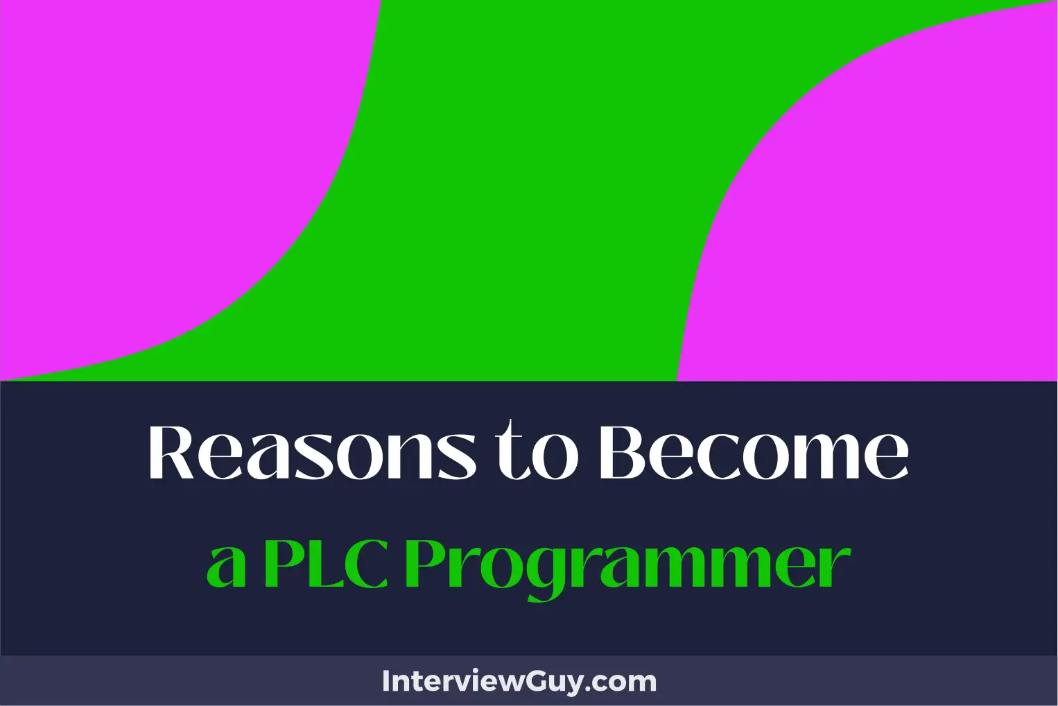 reasons to become a plc programmer