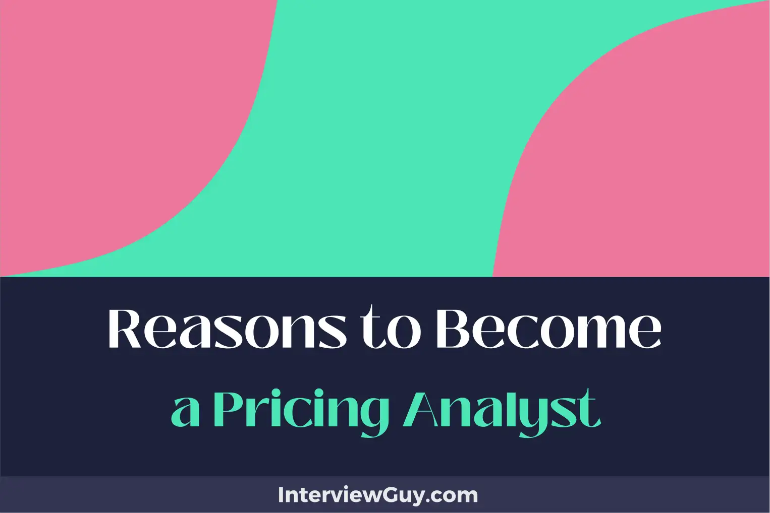 reasons to become a pricing analyst