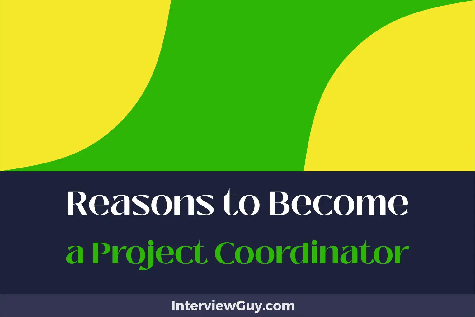 reasons to become a project coordinator