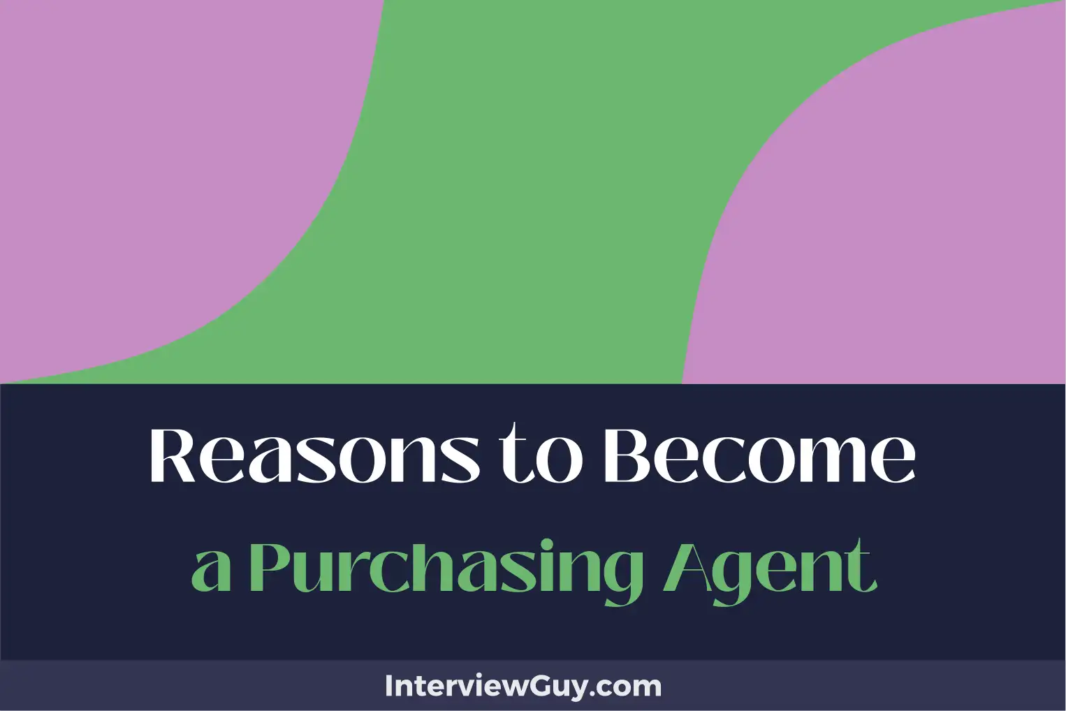 reasons to become a purchasing agent