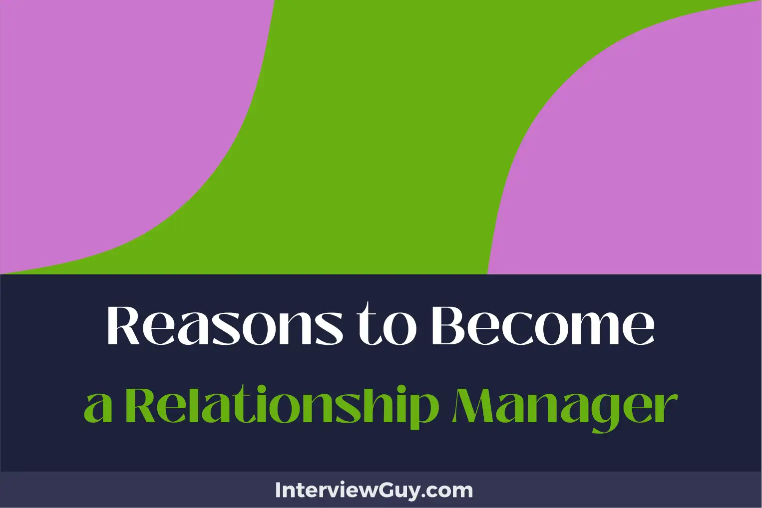 reasons to become a relationship manager