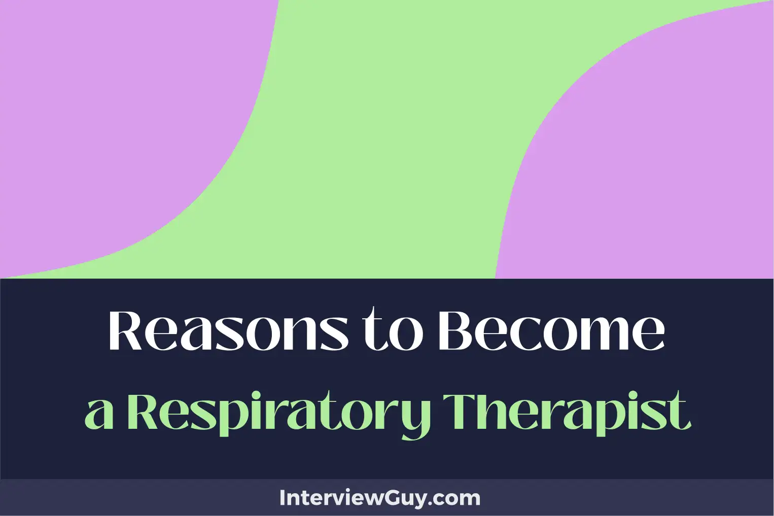 reasons to become a respiratory therapist