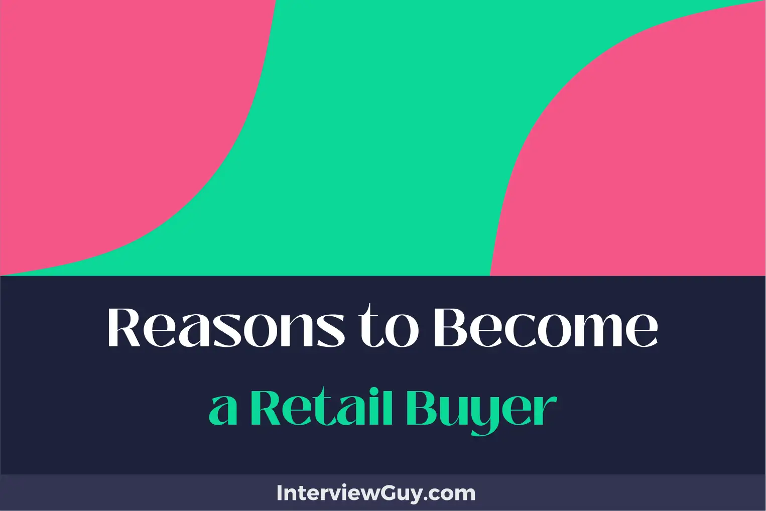 reasons to become a retail buyer