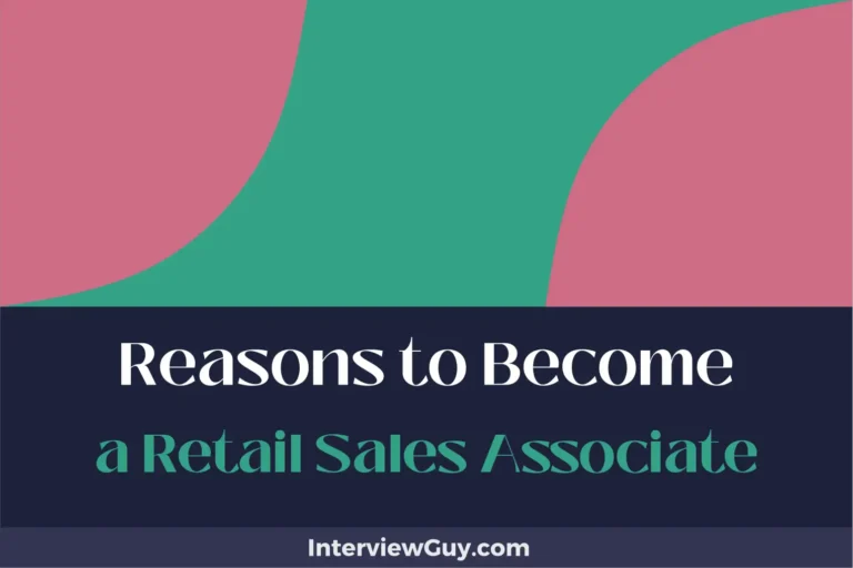 25 Reasons to Become a Retail Sales Associate (Build A Dynamic Career!)