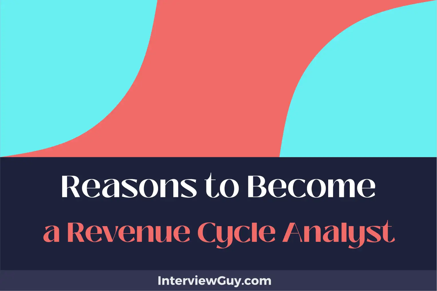 reasons to become a revenue cycle analyst
