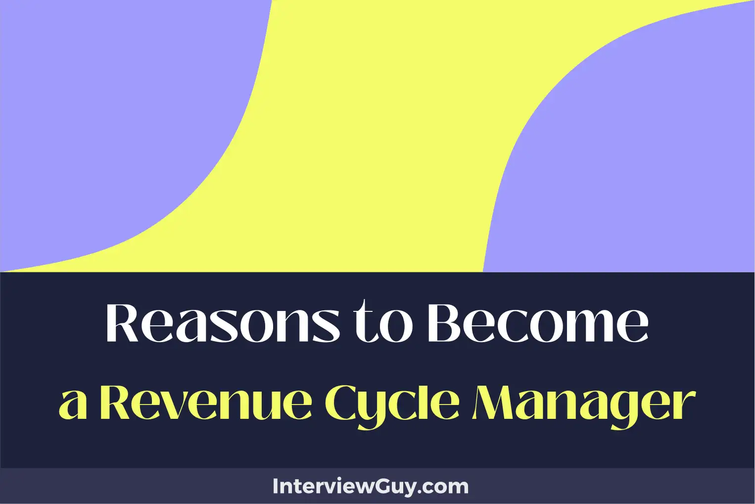 reasons to become a revenue cycle manager