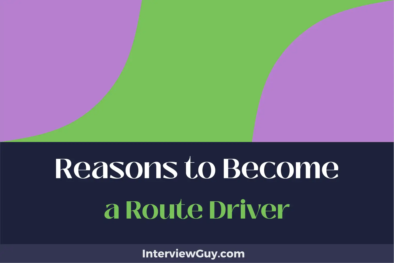 reasons to become a route driver