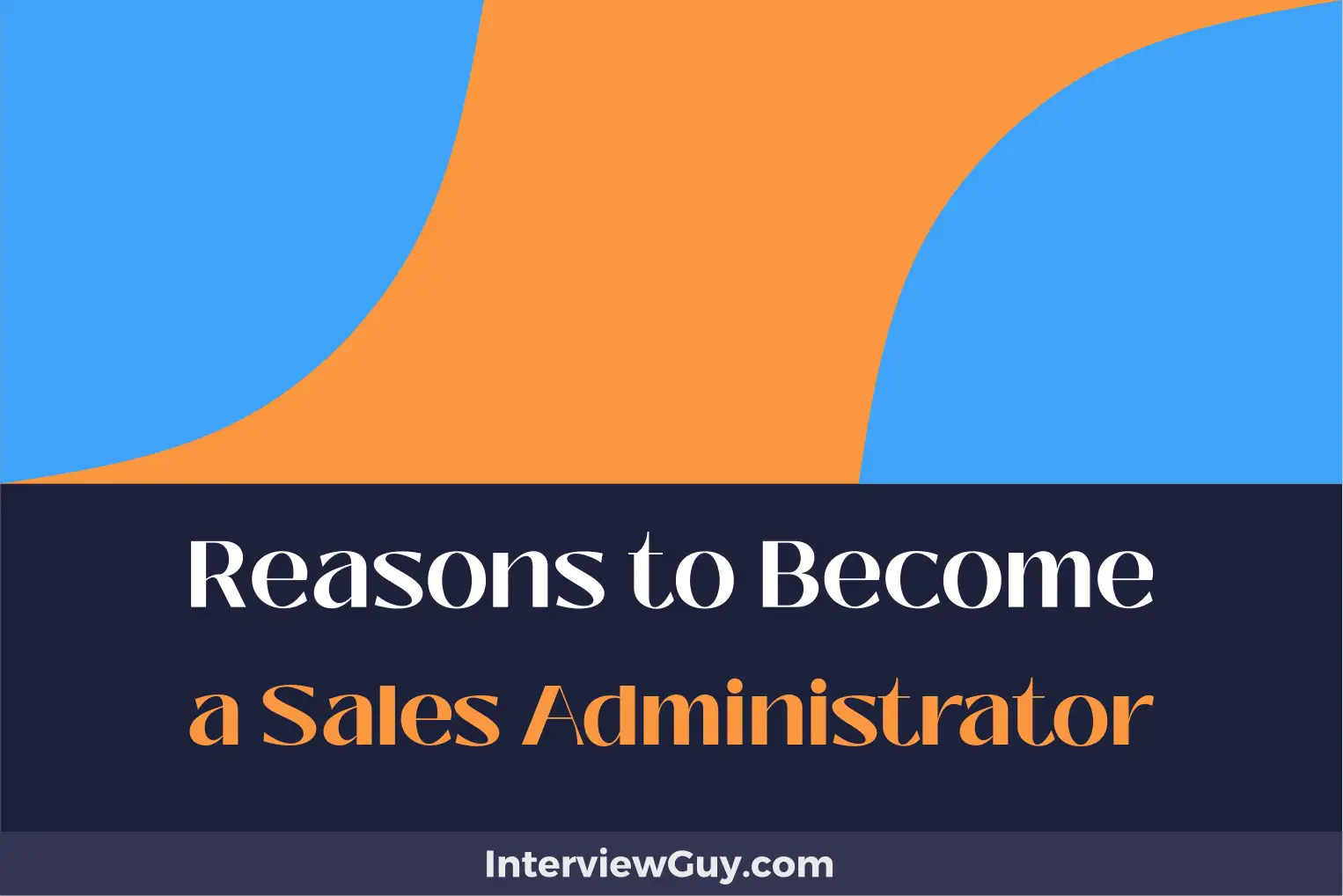 reasons to become a sales administrator