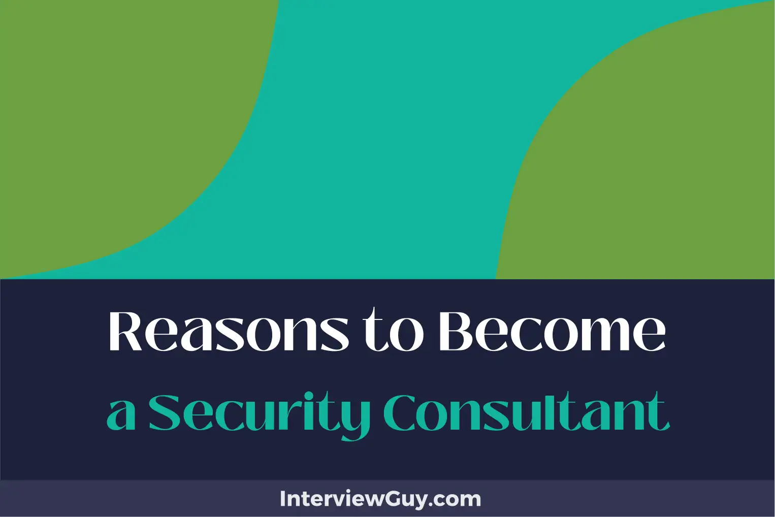 reasons to become a security consultant