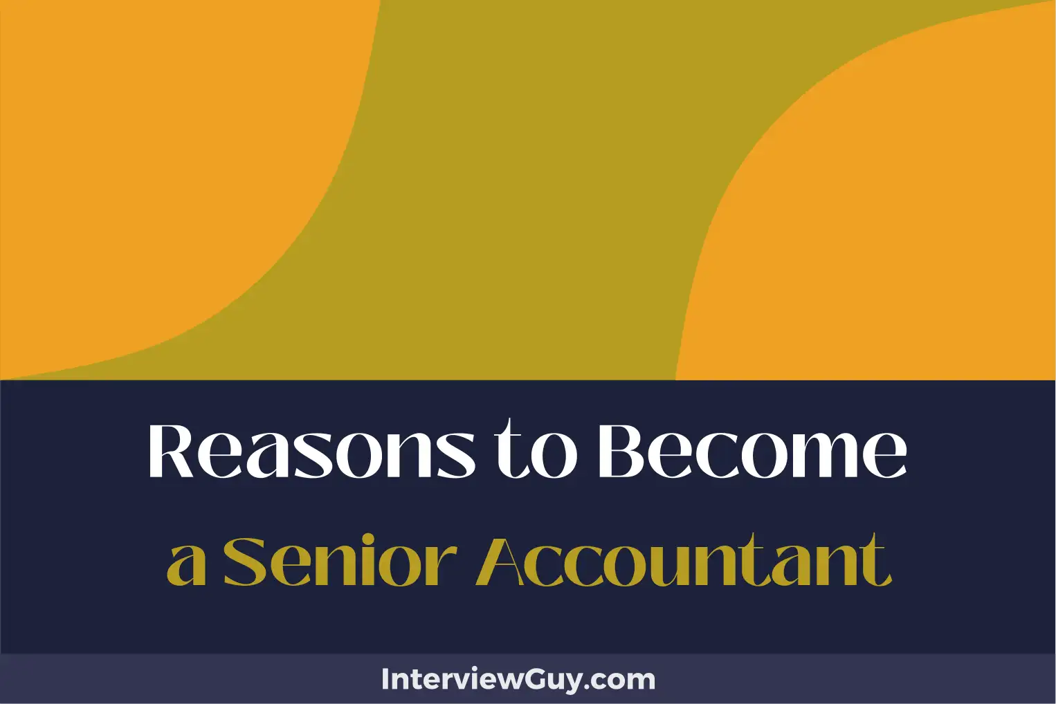 reasons to become a senior accountant