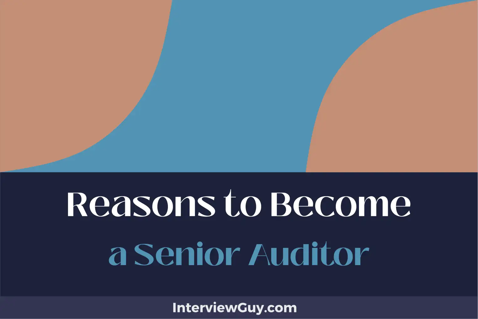 reasons to become a senior auditor
