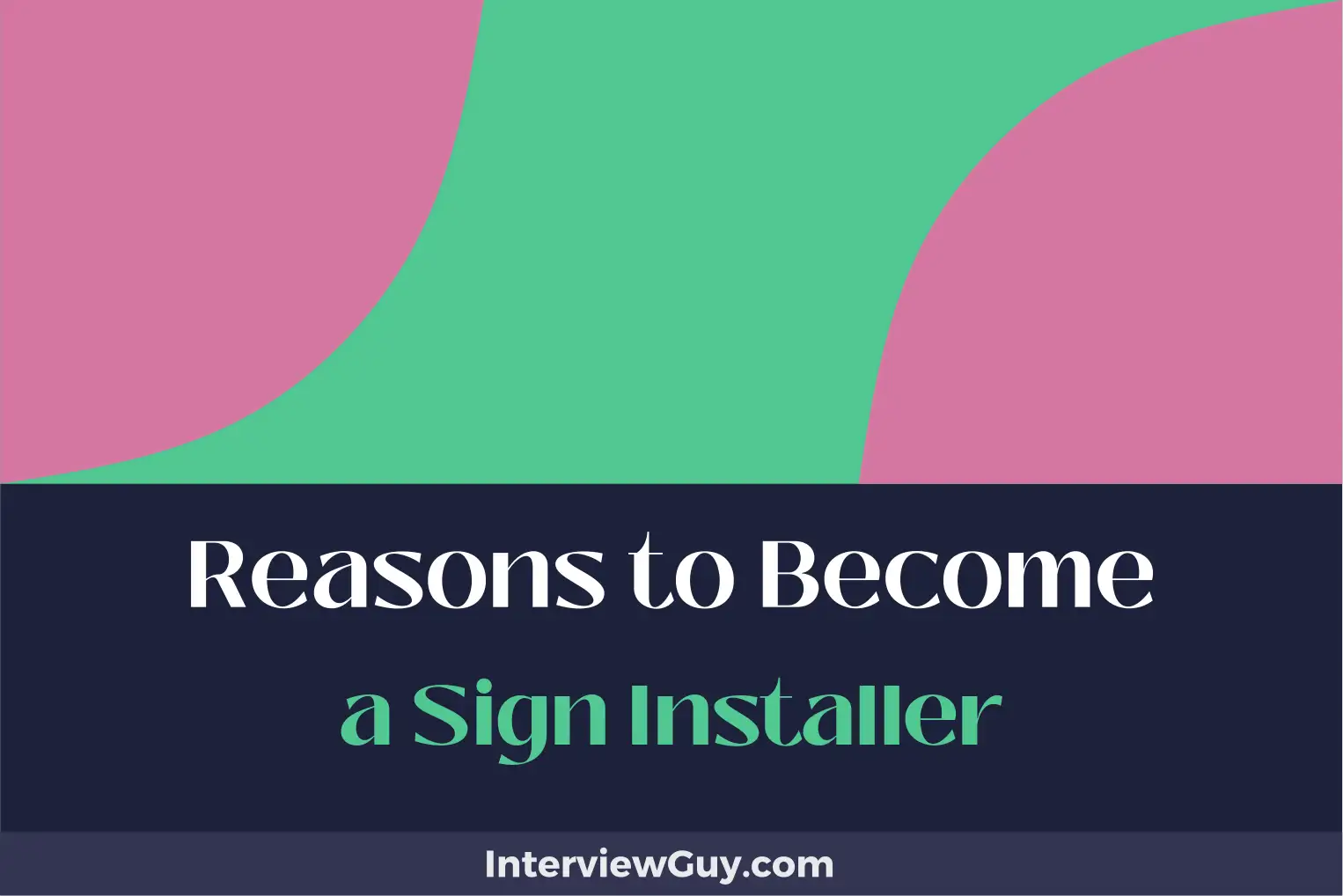 reasons to become a sign installer