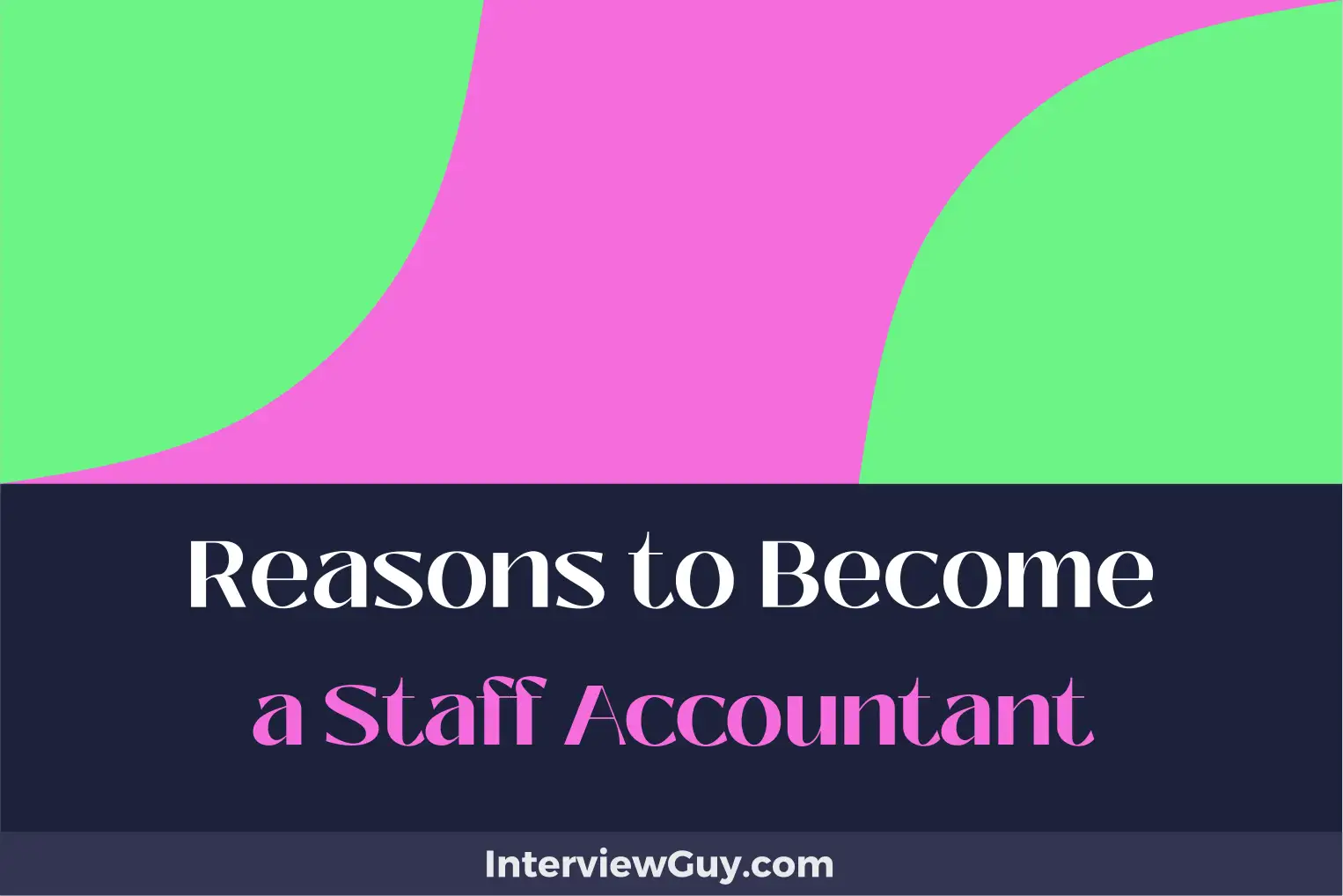 reasons to become a staff accountant