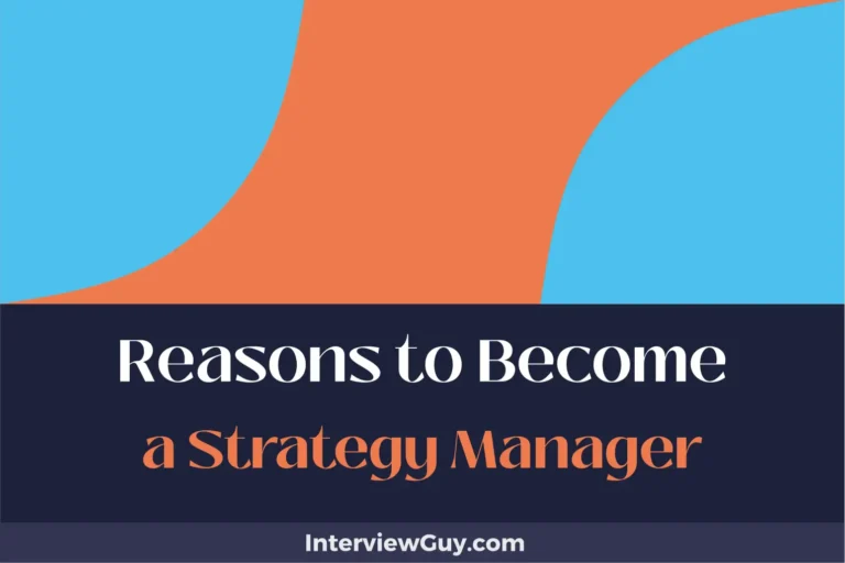 25 Reasons to Become Strategy Manager (Make Crucial Decisions!)